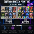 Custom Proxy Printing - 8 Card Sheet - Non-Holo $10 CAD or Holo $20 CAD